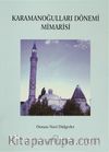 Karamanoğulları Dönemi Mimarisi