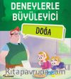 Deneylerle Büyüleyici Doğa