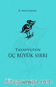 Tasavvufun Üç Büyük Sırrı