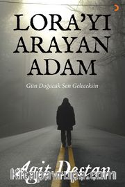 Lora’yı Arayan Adam
