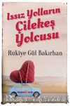 Issız Yolların Çilekeş Yolcusu