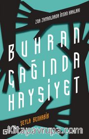 Buhran Çağında Haysiyet <br /> Zor Zamanlarda İnsan Hakları