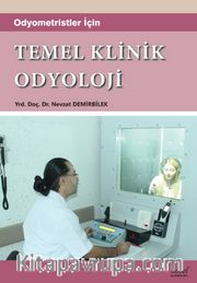 Odyometristler için Temel Klinik Odyoloji