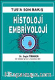 Tus'a Son Bakış Histoloji Embriyoloji