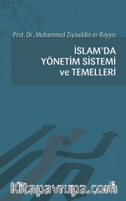 İslam'da Yönetim Sistemi ve Temelleri