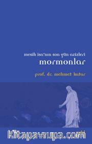 Mesih İsa'nın Son gün Azizleri Mormonlar
