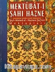 Mektubat-ı Şahı Hazne / Şeyh Ahmed el-Haznevi ks'nin Mektupları