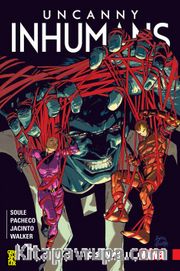 Uncanny Inhumans 3: İç Savaş 2