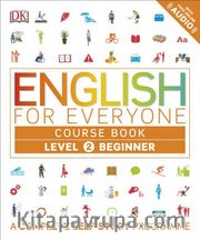 English for Everyone Level 2 Beginner (Course Book)