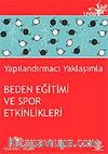 Yapılandırmacı Yaklaşımla Beden Eğitimi ve Spor Etkinlikleri