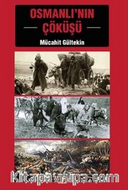 Osmanlı’nın Çöküşü