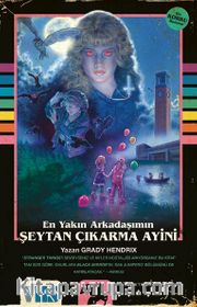 En Yakın Arkadaşımın Şeytan Çıkarma Ayini