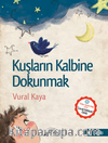 Kuşların Kalbine Dokunmak