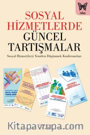 Sosyal Hizmetlerde Güncel Tartışmalar 