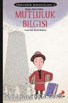 Mutluluk Bilgisi / Türkçenin Muhafızları 3