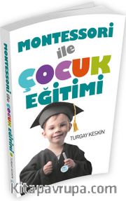 Montessori İle Çocuk Eğitimi 