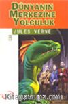Dünyanın Merkezine Yolculuk / İlk Gençlik Klasikleri