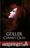 Güller Cennet Olsa
