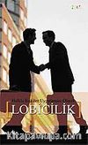 Lobicilik / Halkla İlişkiler Uygulaması Olarak