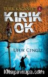 Kırık Ok / Türk Kağanlığı 1