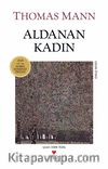 Aldanan Kadın (Eski Kapak)