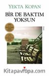 Bir de Baktım Yoksun (Eski Kapak)