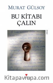 Bu Kitabı Çalın (Eski Kapak)