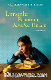 Limonlu Pastanın Sıradışı Hüznü (Eski Kapak)