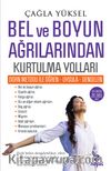 Bel ve Boyun Ağrılarından Kurtulma Yolları