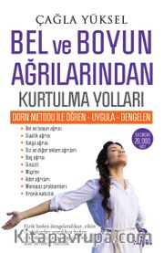 Bel ve Boyun Ağrılarından Kurtulma Yolları