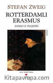 Roterdamlı Erasmus ( Zaferi ve Trajedisi) (Eski Kapak)