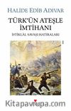 Türk'ün Ateşle İmtihanı (Eski Kapak)