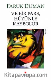 Ve Bir Pars, Hüzünle Kaybolur (Eski Kapak)
