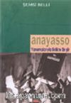 Anayasso / Yansımalarıyla Birlikte Bir Şiir