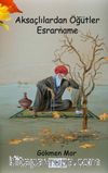 Aksaçlılardan Öğütler & Esrarname