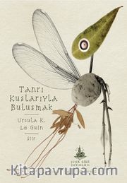 Tanrı Kuşlarıyla Buluşmak