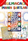 Bulmacalı İmanın Şartları / 7 yaş ve üstü