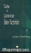 Tarihte ve Günümüzde İslam Mezhebleri