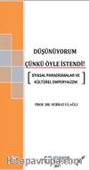 Düşünüyorum Çünkü Öyle İstendi & Siyasal Paradigmalar ve Kültürel Emperyalizm