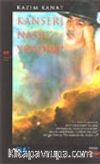 Kanseri Nasıl Yendim?