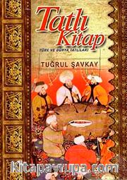 Tatlı Kitap Türk ve Dünya Tatlıları