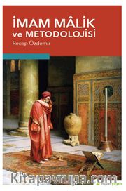 İmam Malik ve Metodolojisi