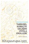 Tarihsel Süreçte Gelişen Viyola Ekolleri