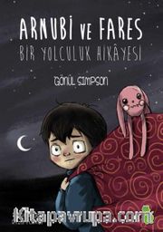 Arnubi ve Fares <br /> Bir Yolculuk Hikayesi