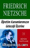 Öğretim Kurumlarımızın Geleceği Üzerine