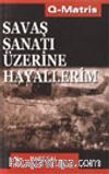 Savaş Sanatı Üzerine Hayallerim