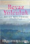 Beyaz Yolculuk