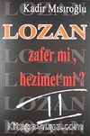 Lozan Zafer Mi? Hezimet Mi?/2