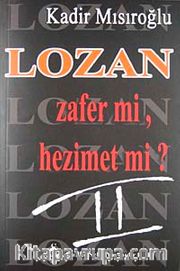 Lozan Zafer Mi? Hezimet Mi?/2