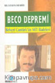 Beco Depremi Behçet Cantürk'ün Mit İfadeleri
